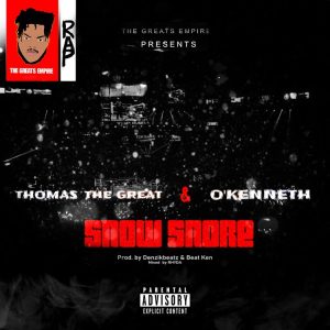 Thomas the Great - Snow Snore ft O'Kenneth