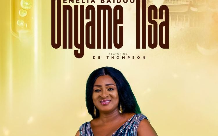 Emelia Baidoo - Onyame Nsa Remix Ft De Thompson
