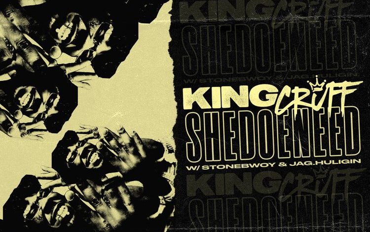 King Cruff - Shedoeneed ft. Stonebwoy & Jag Huligin