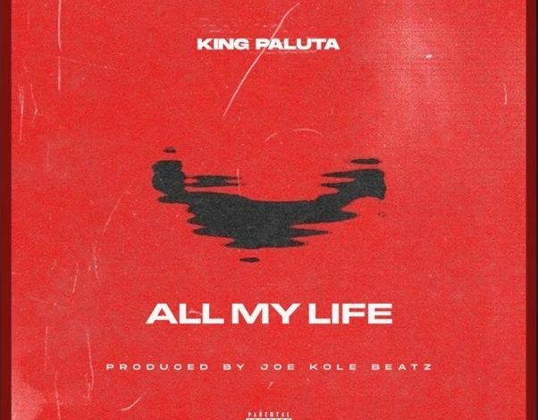 King Paluta - All My Life