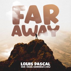 Louis Pascal - Far Away