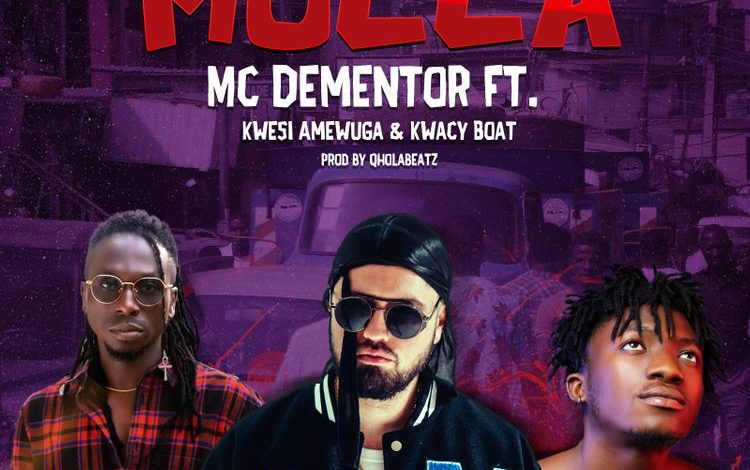 Mc Dementor - Mula (P3 Sika) Ft. Kwesi Amewuga & Kwacy Boat