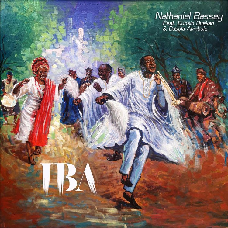 Nathaniel Bassey - Iba ft. Dunsin Oyekan & Dasola Akinbule