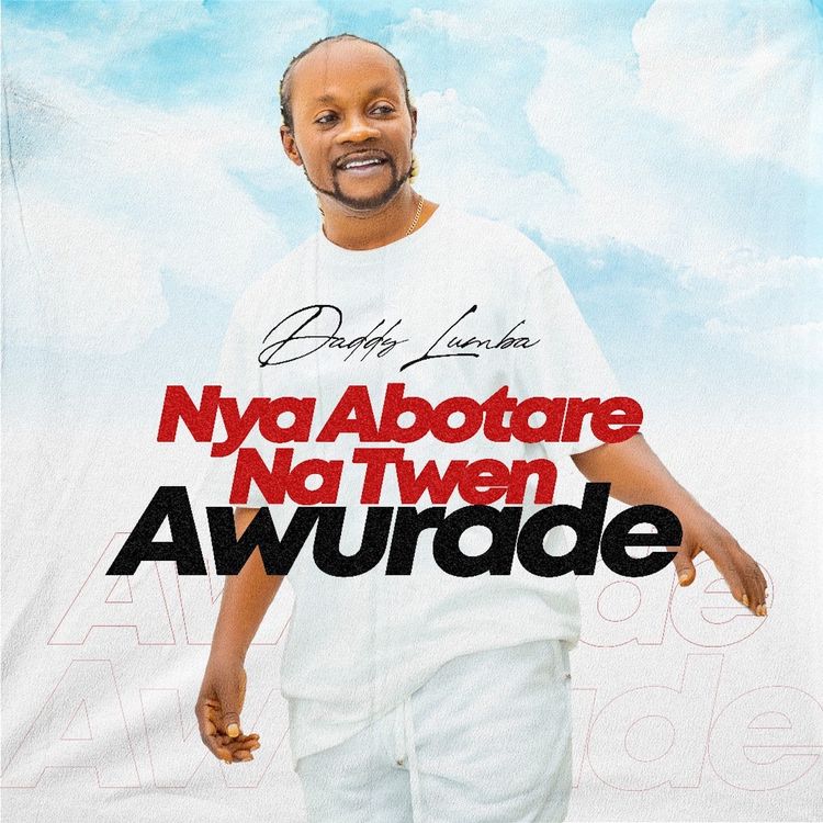 Daddy Lumba - Nya Abotare Na Twen Awurade