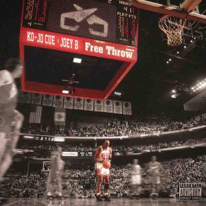 Ko-Jo Cue - Free Throw ft Joey B