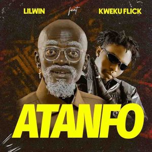 Lil Win - Atanfo Ft. Kweku Flick