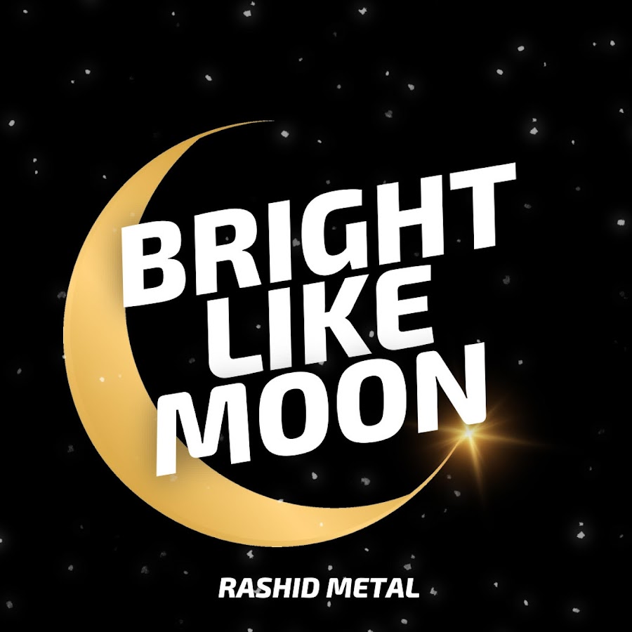 Rashid Metal - Bright Like Moon