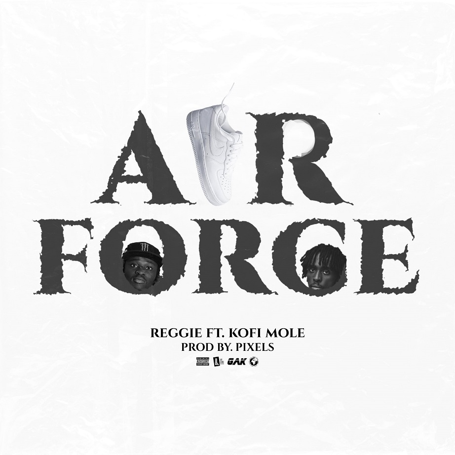 Reggie – Air Force Ft. Kofi Mole