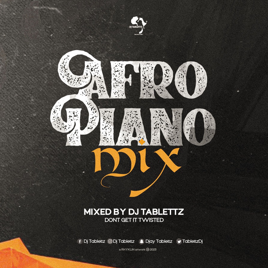 DJ Tablettz - Afropiano Mixtape