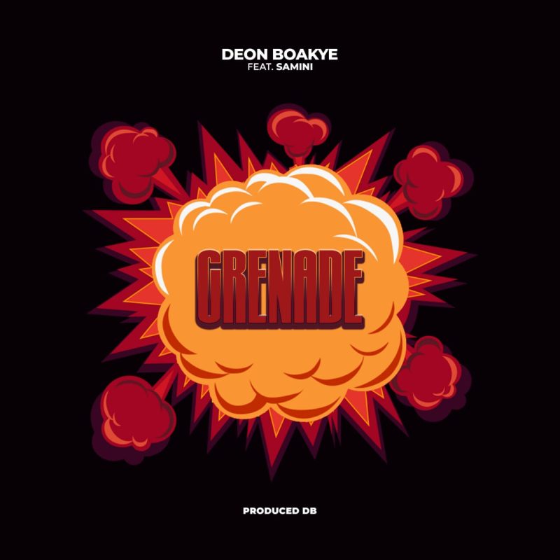 Deon Boakye - Grenade Ft. Samini