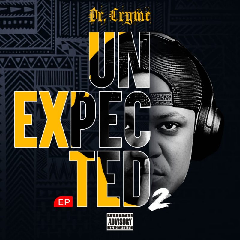 Dr Cryme Unexpected 2 EP