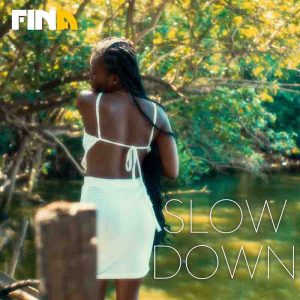 Fina GH - Slow Down