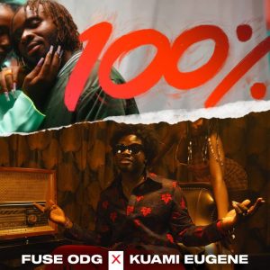 Fuse ODG ft. Kuami Eugene - 100%