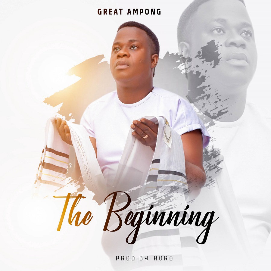 Great Ampong - The Beginning