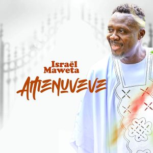 Israel Maweta - Amenuveve