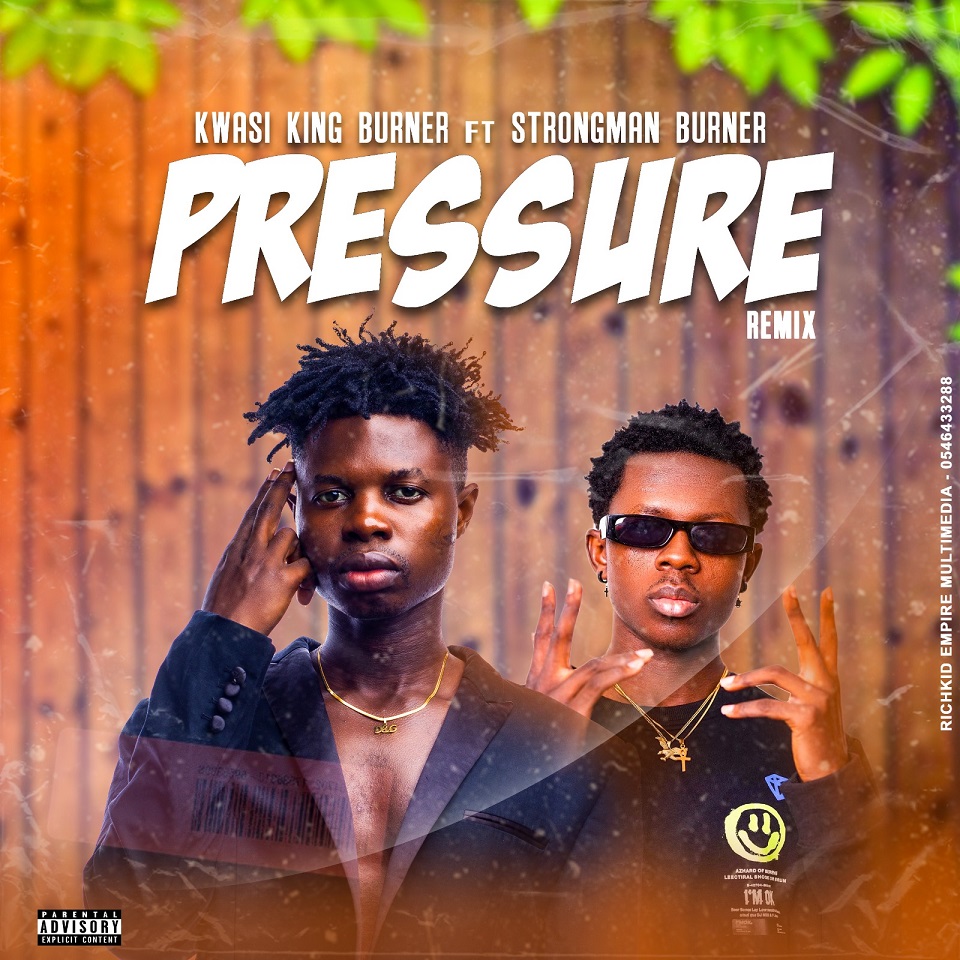 Kwasi King - Pressure (Remix) Ft Strongman