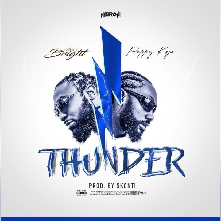 Prince Bright - Thunder ft Pappy Kojo