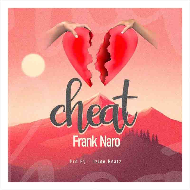Frank Naro – Cheat