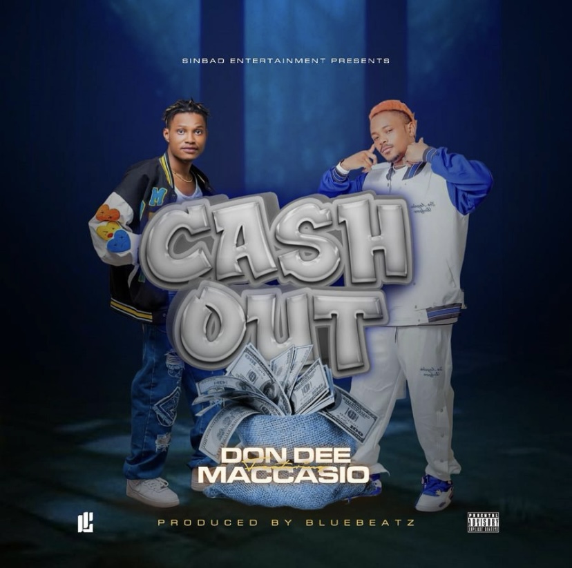 Don Dee Ft Maccasio – Cash Out