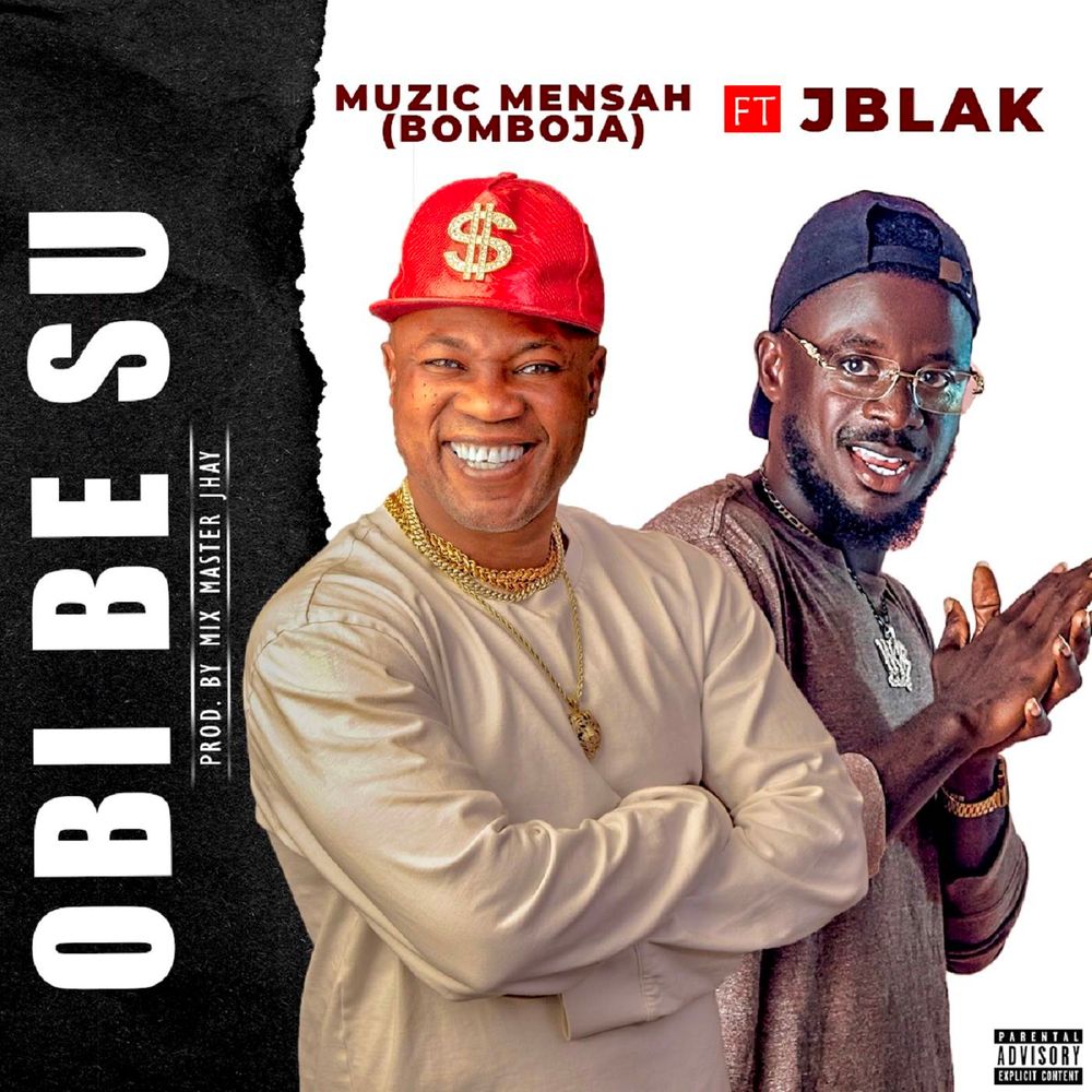 Muzic Mensah - Obi Be Su Ft. J Black