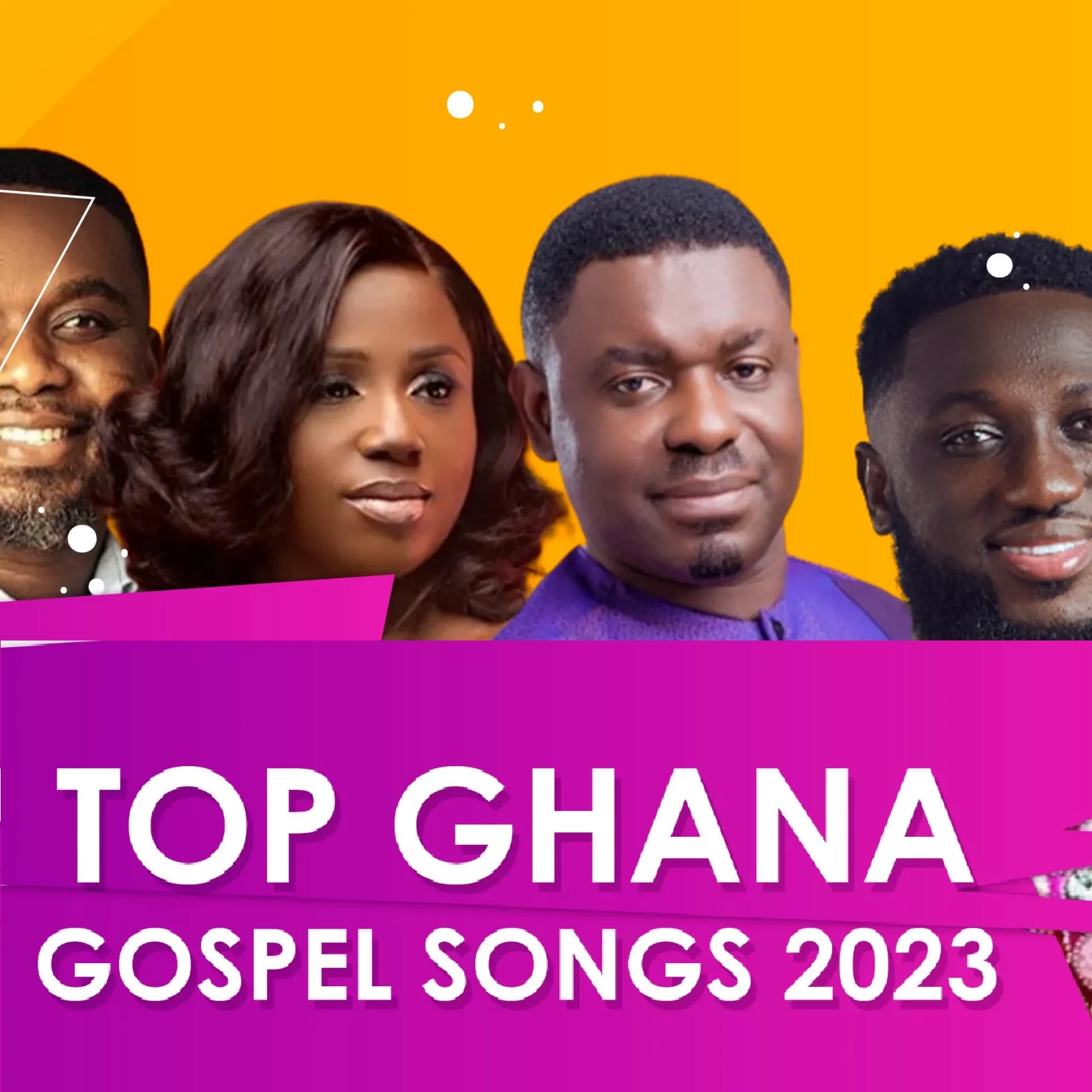 Top Ghana Gospel Songs 2023