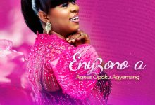 Agnes Opoku Agyemang - Eny3 Ono A