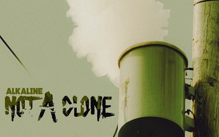 Alkaline - Not A Clone