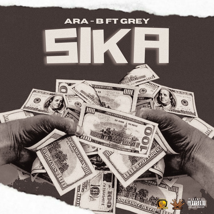 Ara-B - Sika Ft. Grey