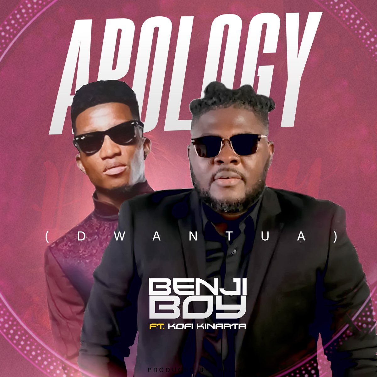 Benji Boy – Apology (Dwantua) Ft. Kofi Kinaata