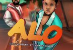 Don Venture - Alo Ft Kwame Yogot