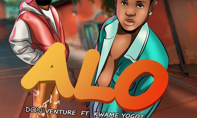 Don Venture - Alo Ft Kwame Yogot