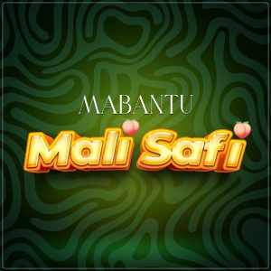Mabantu - Mali Safi