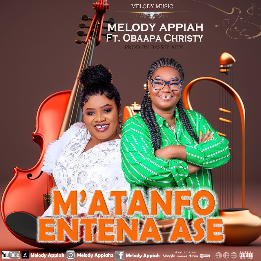 Melody Appiah – M’atanfo Entena Ase ft. Obaapa Christy