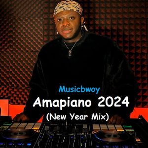 Amapiano Mixtape 2024 (New Year Mix) By Musicbwoy