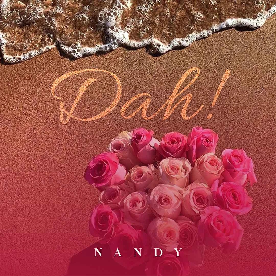 Nandy – Dah! (MP3 Download)