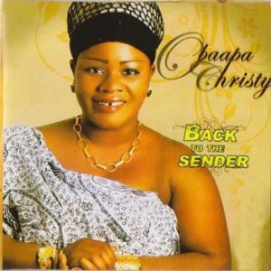 Obaapa Christy - Ebesesa