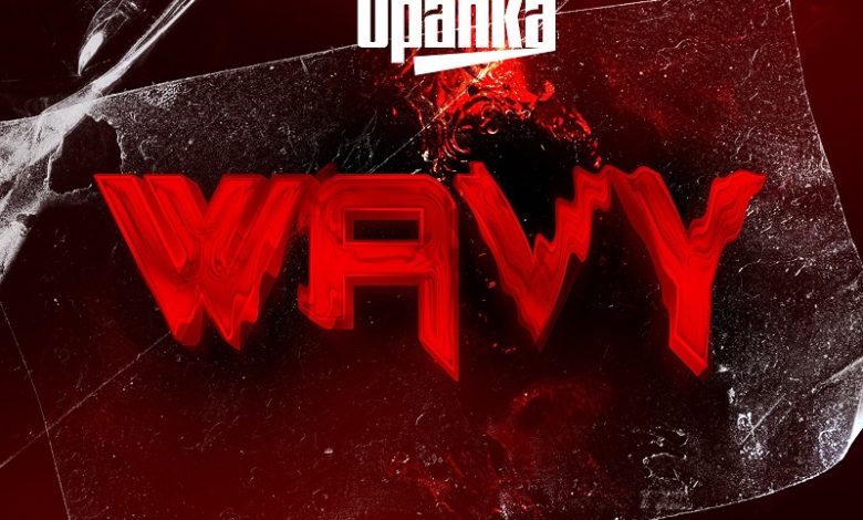 Opanka - Wavy (Prod By Kickbeatz)