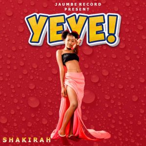 Shakirah - Yeye (MP3 & Lyrics)