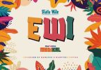 Shatta Wale - Ewi (Thief) Ft. Medikal