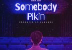 Shatta Wale - Somebody Pikin