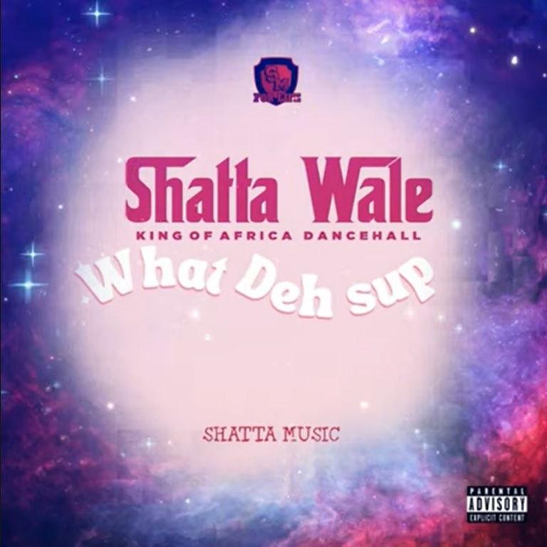 Shatta Wale - What Deh Sup