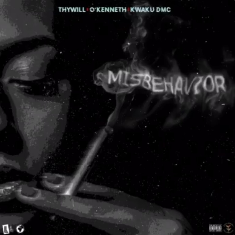 Thywill - Misbehavior Ft O'Kenneth & Kwaku DMC