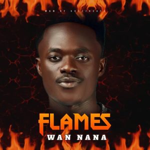 Wan Nana - Flames