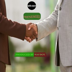 WavBoy - Frenemies (Instrumental)