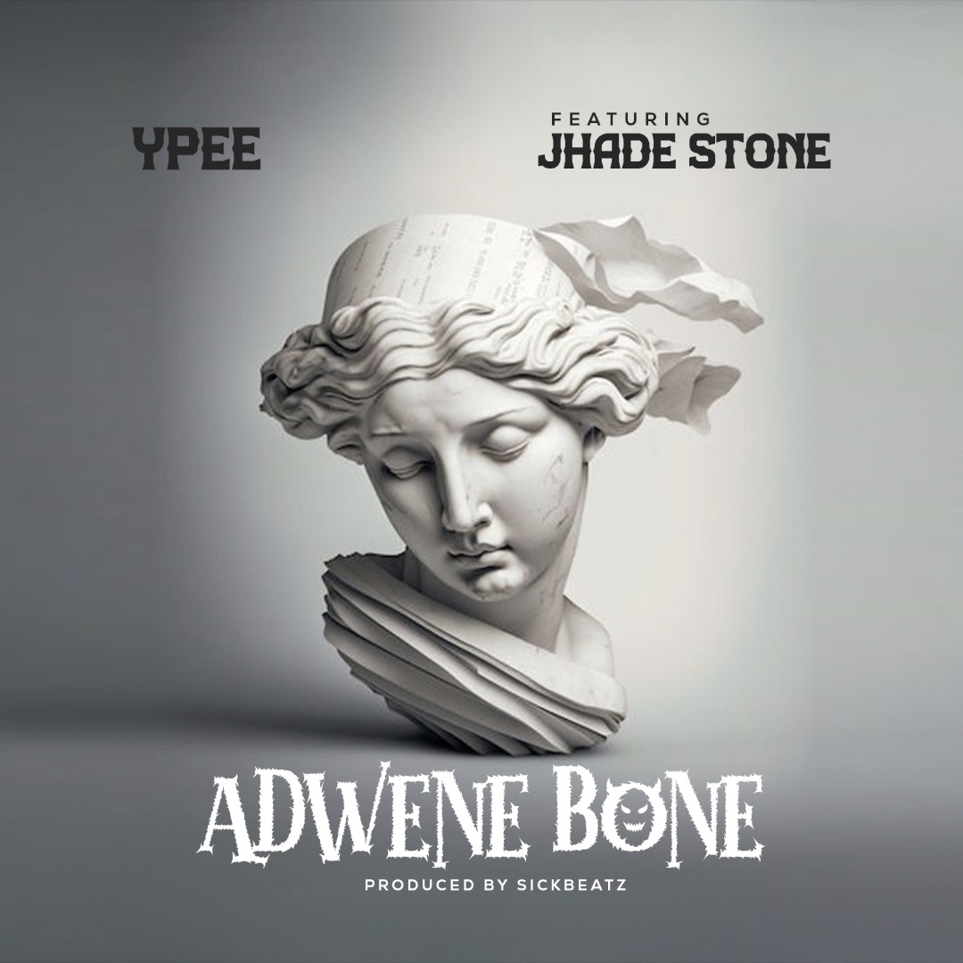 Ypee - Adwen Bone Ft. Jhade Stone