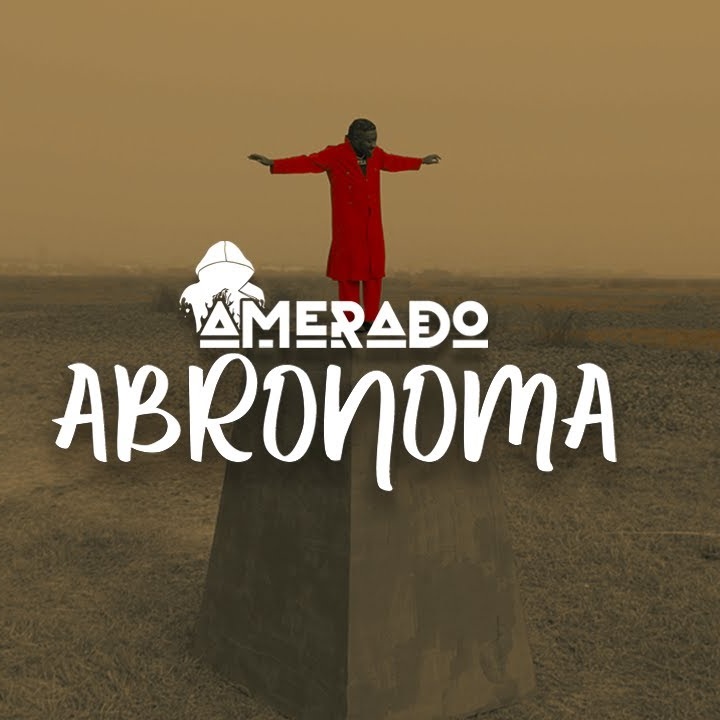 Amerado - Abronoma (Official Video)