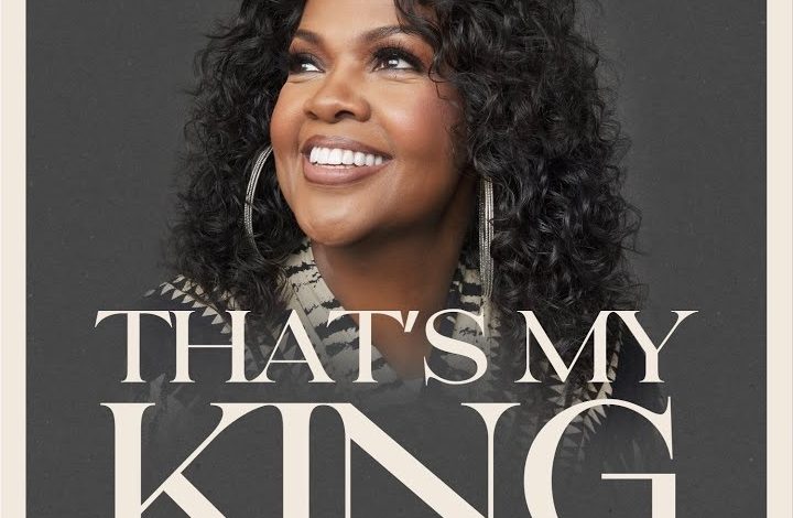 CeCe Winans - That's My King