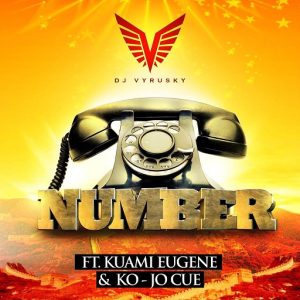 DJ Vyrusky - Number Ft. Kuami Eugene & Ko-Jo Cue