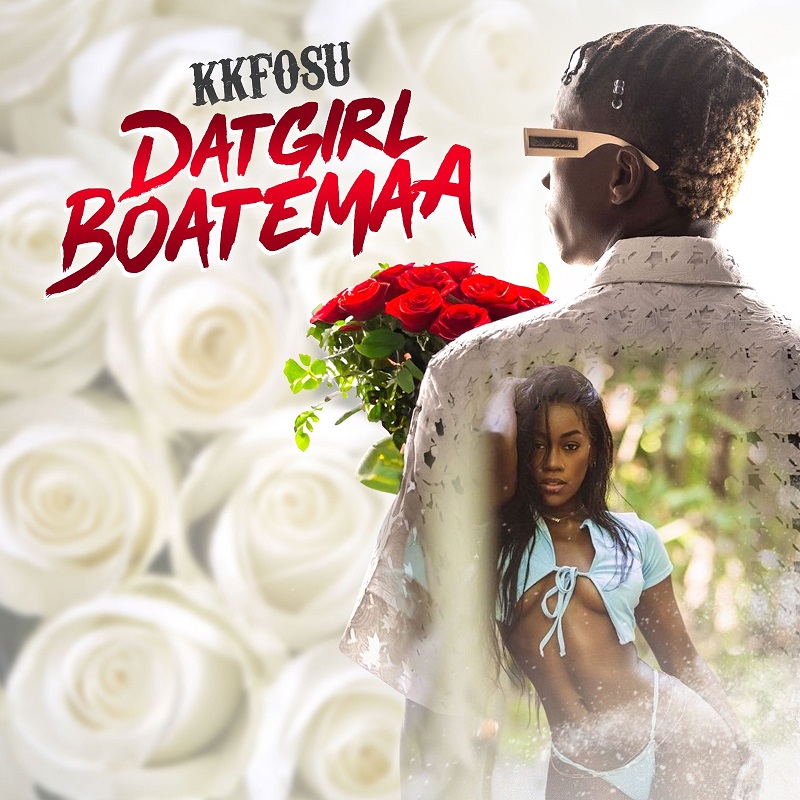 KK Fosu - Datgirl Boatemaa