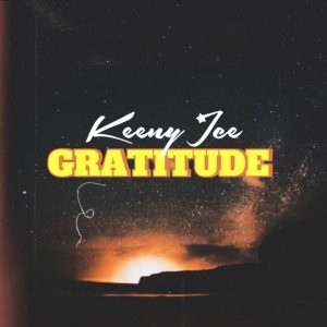 Keeny Ice - Gratitude (Freestyle)